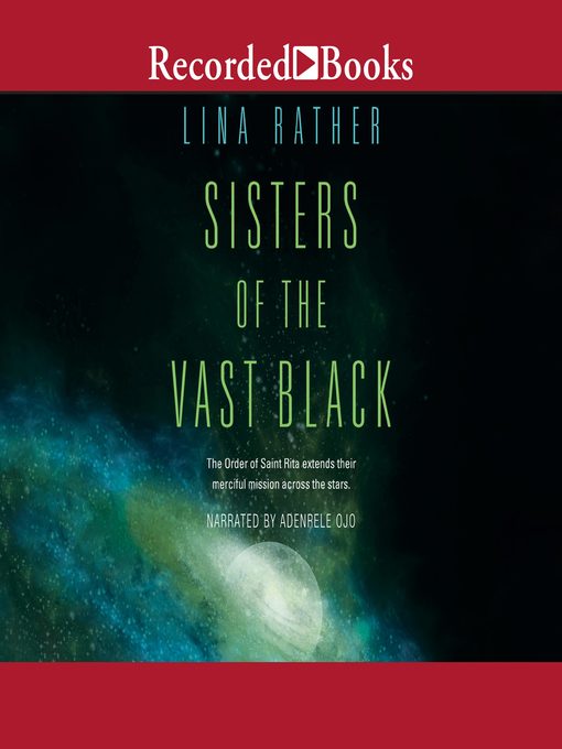Title details for Sisters of the Vast Black by Lina Rather - Available